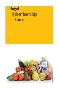 The Natural Diabetes Cure (Turkish)