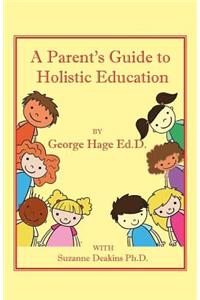 Parents Guide to Holistic Education