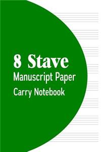 8 Stave Manuscript Paper Carry Notebook