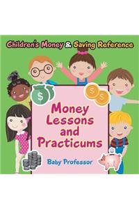 Money Lessons and Practicums -Children's Money & Saving Reference