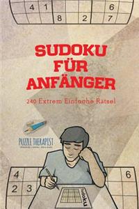 Sudoku für Anfänger 240 Extrem Einfache Rätsel