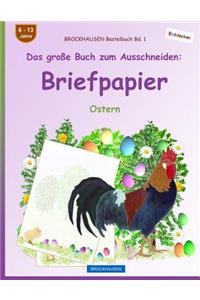 BROCKHAUSEN Bastelbuch Bd. 1 - Das große Buch zum Ausschneiden