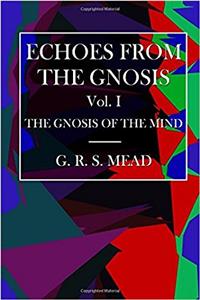Echoes from the Gnosis: 1