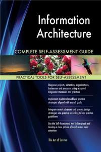 Information Architecture Complete Self-Assessment Guide