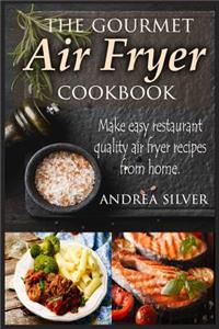 Gourmet Air Fryer Cookbook
