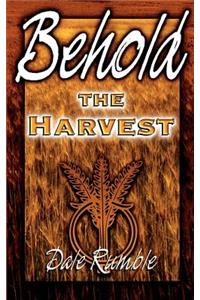 Behold the Harvest