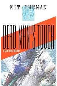 Dead Man's Touch: A Steve Cline Mystery