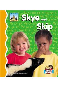 Skye and Skip