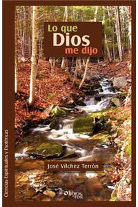 Lo Que Dios Me Dijo