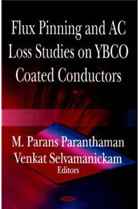 Flux Pinning & AC Loss Studies on YBCO Coated Conducters