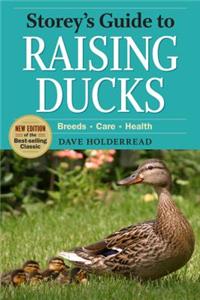 Storey's Guide to Raising Ducks, 2nd Edition