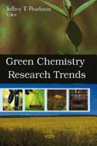 Green Chemistry Research Trends