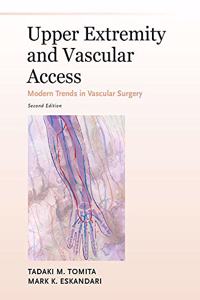 Upper Extremity and Vascular Access