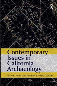 Contemporary Issues in California Archaeology