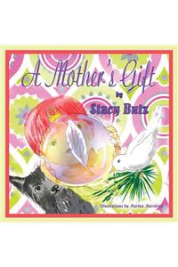 A Mother's Gift