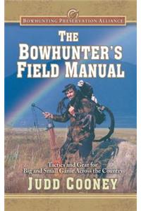 Bowhunter's Field Manual