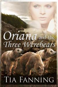 Oriana and the Three Werebears [large Print]