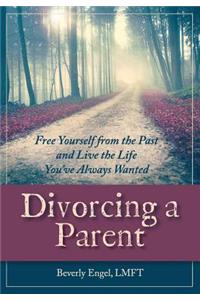 Divorcing a Parent