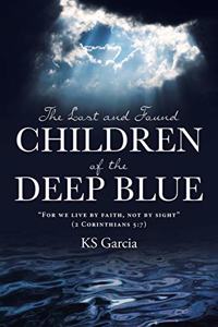 The Lost and Found Children of the Deep Blue