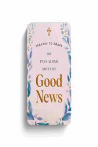 100 Pass-Along Notes of Good News​