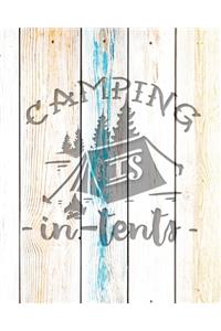 Camping Is In Tents