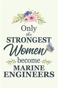 Only The Strongest Women Become Marine Engineers