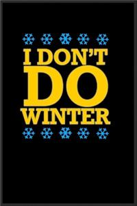 I don't do winter