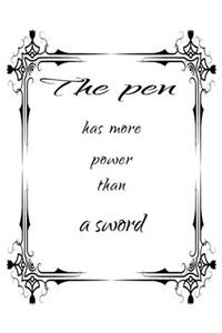 The pen has more power