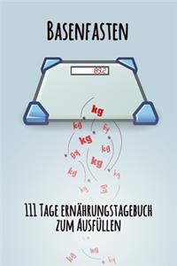 Basenfasten - 111 Tage Ernährungstagebuch zum Ausfüllen