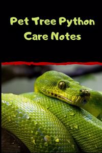 Pet Tree Python Care Notes