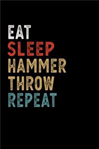 Eat Sleep Hammer throw Repeat Funny Sport Gift Idea