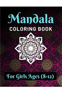 Mandala Coloring Book for Girls Ages 8-12