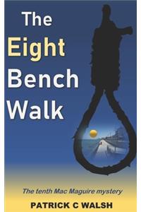 Eight Bench Walk