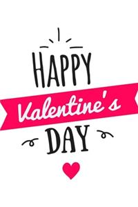 Happy Valentine's Day Notebook