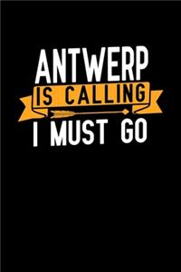 Antwerp is calling I Must go