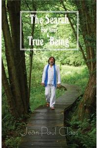The Search for Your True 'Being'