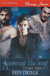 Answering His Song [Caer Tarw 2] (Siren Publishing Menage Amour)