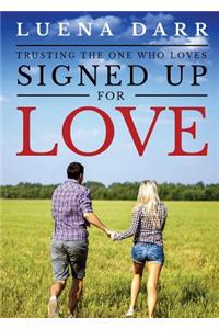 Signed Up for Love