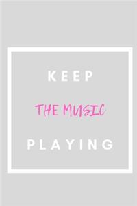 Keep The Music Playing