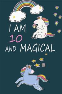 I Am 10 And Magical