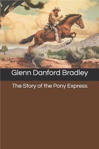 The Story of the Pony Express