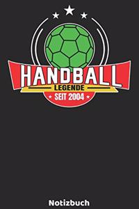 Handball Legende seit 2004 Notizbuch