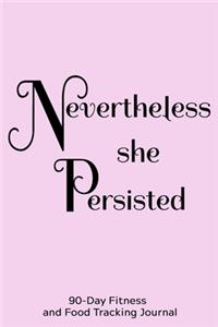 Nevertheless She Persisted