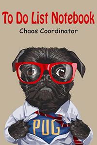 Chaos Coordinator To Do List Notebook