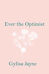 Ever the Optimist