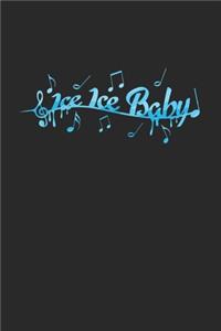 Ice ice baby