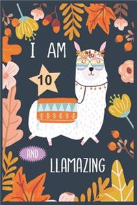 I Am 10 And Llamazing