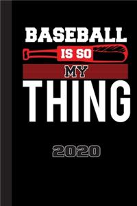 Baseball Is So My Thing 2020