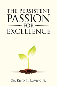 Persistent Passion for Excellence