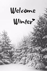 Welcome Winter